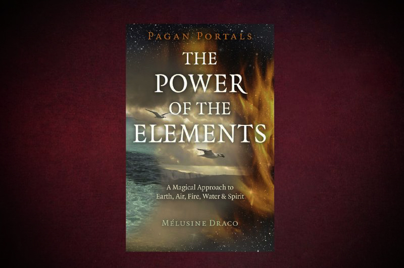 Draco-Melusine_The-Power-of-the-Elements_9781785359163_afront-serif-lg-crop-web