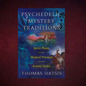 Psychedelic Mystery Traditions