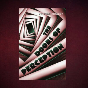 The Doors of Perception