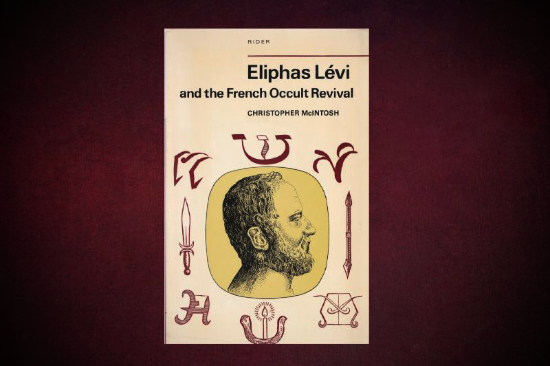McIntosh-Christopher_Eliphas-Levi-&-the-French-Occult-Revival-afront-serif-lg-crop-web