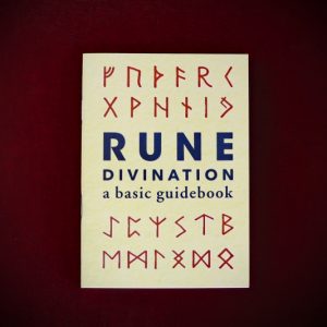 Rune Divination a Basic Guidebook
