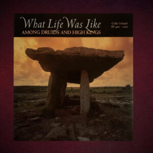 What Life Was Like ...