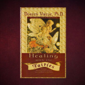 Healing With the Fairies